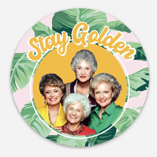 Stay Golden Girls Magnet