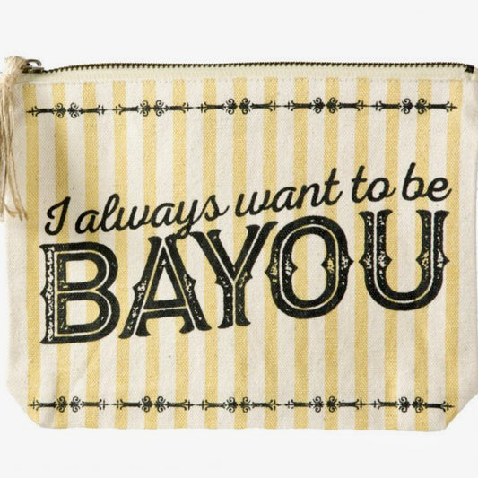 Pouch - Always Want To Be Bayou